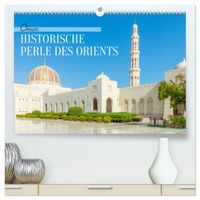 Oman - Historische Perle des Orients (hochwertiger Premium Wandkalender 2027 DIN A2 quer), Kunstdruck in Hochglanz