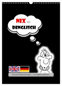 Nix als DENGLISCH (Wandkalender 2027 DIN A3 hoch), CALVENDO Monatskalender