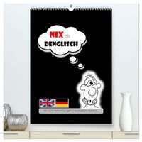 Nix als DENGLISCH (hochwertiger Premium Wandkalender 2027 DIN A2 hoch), Kunstdruck in Hochglanz