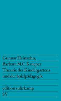 Theorie des Kindergartens und der Spielpädagogik