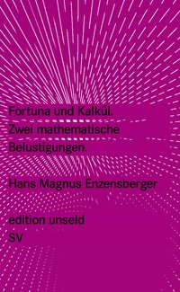 Fortuna und Kalkül