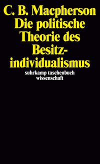 Die politische Theorie des Besitzindividualismus