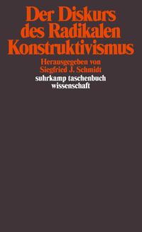 Der Diskurs des Radikalen Konstruktivismus