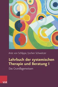 Lehrbuch der systemischen Therapie und Beratung I