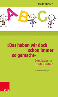 »Das haben wir doch schon immer so gemacht«