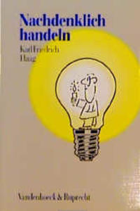 Nachdenklich handeln