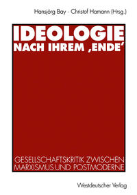 Ideologie nach ihrem ‚Ende‘