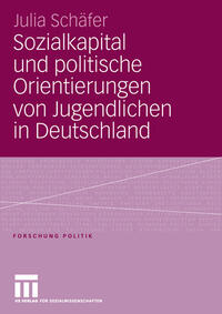 Sozialkapital und politische Orientierungen von Jugendlichen in Deutschland