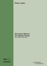 Stummes Wissen als digitale Beute