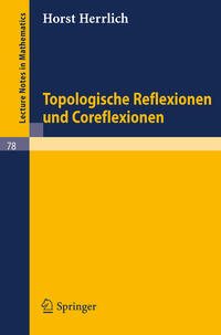 Topologische Reflexionen und Coreflexionen