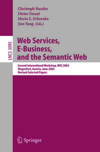Web Services, E-Business, and the Semantic Web
