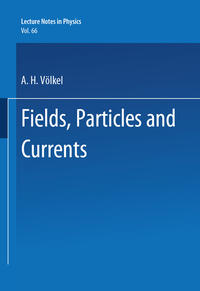 Fields, Particles and Currents