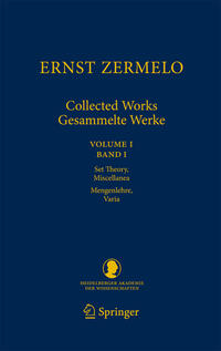 Ernst Zermelo - Collected Works/Gesammelte Werke