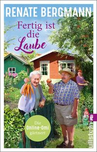 Fertig ist die Laube (Die Online-Omi 15)