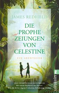 Die Prophezeiungen von Celestine (Die Prophezeiungen von Celestine 1)