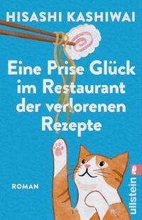Eine Prise Glück im Restaurant der verlorenen Rezepte (Die Food Detectives von Kyoto 3)