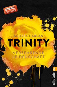 Trinity - Verzehrende Leidenschaft (Die Trinity-Serie 1)