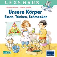 LESEMAUS 180: Unsere Körper – Essen, Trinken, Schmecken