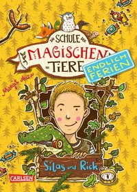 Die Schule der magischen Tiere. Endlich Ferien 2: Silas und Rick