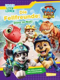 PAW Patrol Erstlesebuch: PAW Patrol - Der Dino Film - Die Fellfreunde: Dino in Not