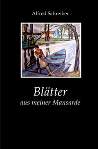 Blätter aus meiner Mansarde