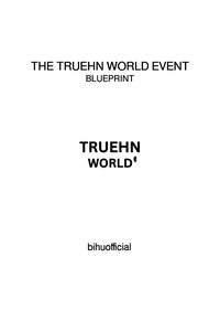 THE TRUEHN WORLD EVENT : BLUEPRINT