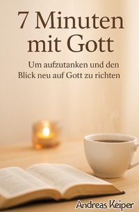 7 Minuten mit Gott