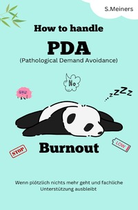 How to handle PDA Burnout - Pathological Demand Avoidance