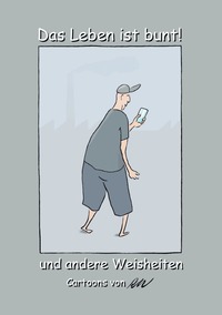 Das Leben ist bunt!