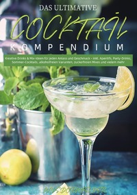 Das Ultimative Cocktail-Kompendium