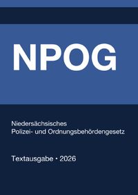 NPOG - Niedersächsisches Polizei- und Ordnungsbehördengesetz 2026