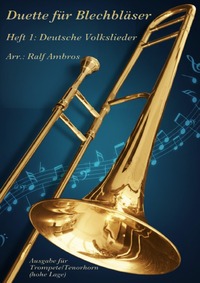Duette für Blechbläser / Duette für Blechbläser – Heft 1: Deutsche Volkslieder