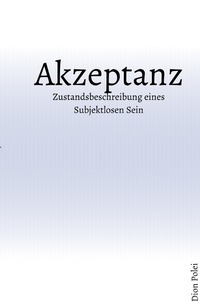 Skizzen der Existenz / Akzeptanz
