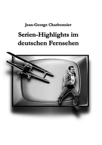 Serien-Highlights im deutschen Fernsehen