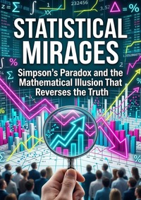 Statistical Mirages