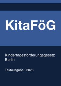 KitaFöG - Kindertagesförderungsgesetz Berlin 2026