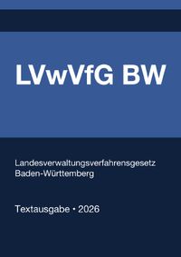 LVwVfG BW - Landesverwaltungsverfahrensgesetz Baden-Württemberg 2026