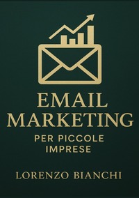 Email Marketing per Piccole Imprese