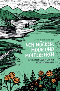 Von Mücken, Moor und Moltebeeren