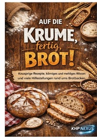 Auf die Krume, fertig, Brot