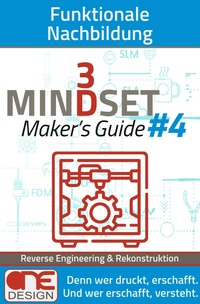 3D Mindset | Maker’s Guides / Funktionale Nachbildung