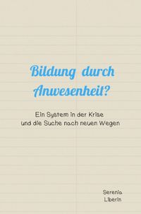 Bildung durch Anwesenheit?