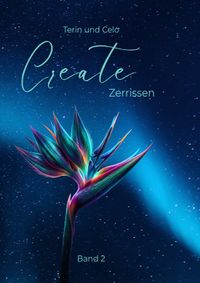 Create - die Gestaltersaga / Create Zerrissen