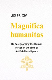 Magnifica humanitas - ENCYCLICAL LETTER
