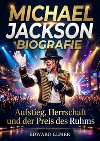 Michael Jackson Biografie