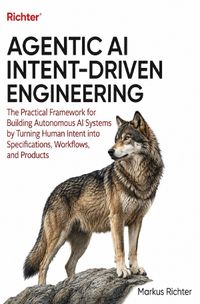 Agentic AI Intent-Driven Engineering