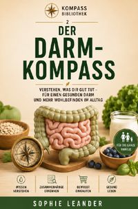 Kompass-Bibliothek-Sophie-Leander / Der Darm-Kompass
