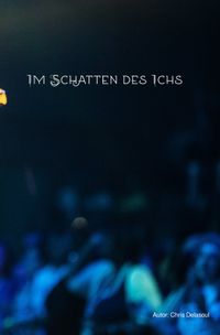 Im Schatten des Ichs