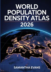 World Population Density Atlas 2026