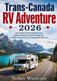 Trans-Canada RV Adventure 2026